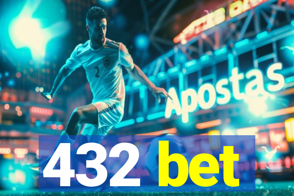 432 bet